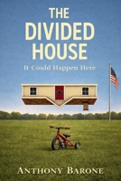 The Divided House B0GT54R67K Book Cover