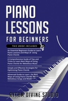 Piano Lessons for Beginners: 4 in 1- Beginner's Guide+ Tips and Tricks+ Simple and Effective Strategies for Optimizing Piano Chords+ Advanced guide to learn the best ways and methods of Piano Music B08RH39HY1 Book Cover