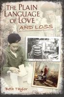 The Plain Language of Love and Loss 0826218458 Book Cover