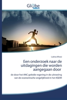 Een onderzoek naar de uitdagingen die worden aangegaan door: de door het ANC geleide regering in de uitroeiing van de economische ongelijkheid in het KSDM 6139422345 Book Cover