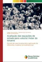 Avaliação das equações de estado para volume molar do tolueno 6139736137 Book Cover