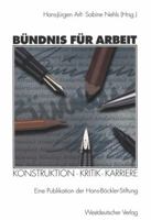 Bündnis Für Arbeit. Konstruktion, Kritik Und Karriere 3531134442 Book Cover
