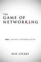 The Game of Networking: MLMers ARE MANY. NETWORKERS ARE FEW. 1640074848 Book Cover