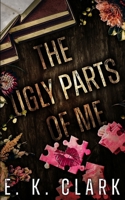 The Ugly Parts of Me (Ridge Valley) B0F2PST5C3 Book Cover