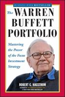 The Warren Buffett Portfolio: Mastering the Power of the Focus Investment Strategy