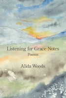 Listening for Grace Notes 1639807357 Book Cover
