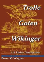 Trolle - Goten - Wikinger: 111 kleine Geschichten 3746037018 Book Cover