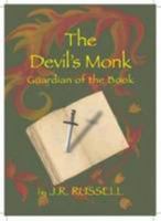 The Devil's Monk: Guardian of the Book 0956702937 Book Cover