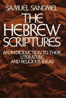The Hebrew Scriptures: An Introduction to Their Literature and Religious Ideas 0394304799 Book Cover