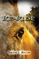 Re-Ride 0595267076 Book Cover
