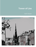 Tower of Lies 1716331218 Book Cover