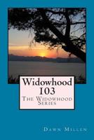 Widowhood 103: The Widowhood Series 149978659X Book Cover