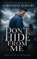 Don't Hide From Me: Luc 1986541061 Book Cover