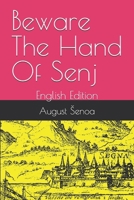 Beware The Hand Of Senj: English Edition (19th Century Croatian Fiction) B0FK3HS3KW Book Cover