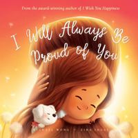 I Will Always Be Proud of You 192263803X Book Cover