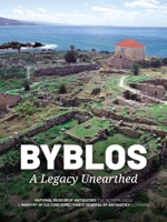 Byblos: A legacy unearthed 9464262206 Book Cover