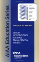 Design Methodologies For Space Transportation Systems 1563474727 Book Cover
