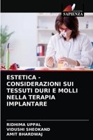 ESTETICA - CONSIDERAZIONI SUI TESSUTI DURI E MOLLI NELLA TERAPIA IMPLANTARE 6203166243 Book Cover