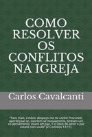Como Resolver OS Conflitos Na Igreja 1730936253 Book Cover