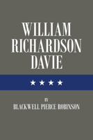 William Richardson Davie 1469692686 Book Cover
