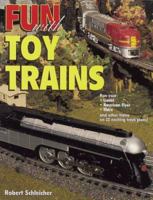 Fun With Toy Trains 0873417011 Book Cover