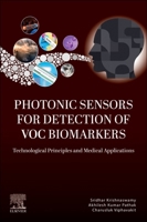 Photonic Sensors for Detection of VOC Biomarkers: Technological Principles and Medical Applications 0443291667 Book Cover