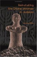 Reinstating the Divine Woman in Judaism 1581127634 Book Cover