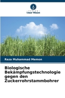 Biologische Bekämpfungstechnologie gegen den Zuckerrohrstammbohrer (German Edition) 6209894984 Book Cover