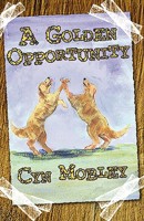 A Golden Opportunity Trade Paperback 1596770015 Book Cover