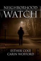 Neighborhood Watch 1478214732 Book Cover
