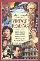 Vintage Reading: From Plato to Bradbury, A Personal Tour of Some of the World's Best Books 0963124676 Book Cover