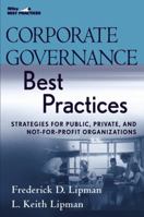 Corporate Governance Best Practices: Strategies for Public, Private, and Not-for-Profit Organizations 0470043792 Book Cover
