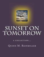 Sunset on Tomorrow 1491210605 Book Cover