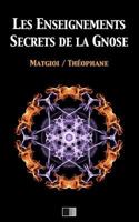 Les Enseignements Secrets de la Gnose 1545496943 Book Cover