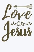 Love Like Jesus: Bible Verse Notebook (Christian Gifts for KJV of the Bible Readers) 107503681X Book Cover