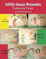 Little Jesus Moments 1546232524 Book Cover