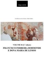 Familias da Ilha Terceira - Volume II (2.a edição): Francisco FERREIRA DORMONDE e Dona Maria de LEMOS 1730740790 Book Cover