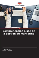Compréhension aisée de la gestion du marketing (French Edition) 6208482933 Book Cover