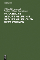 Praktische Geburtshilfe 3110128810 Book Cover