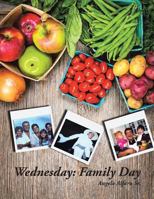 Wednesday: Family Day 1463386974 Book Cover