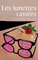 Les lunettes cassées B0CBLCVGYH Book Cover
