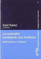 La exclusión: bordeando sus fronteras: Definiciones y matices (Spanish Edition) 8474329396 Book Cover