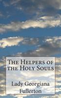 The Helpers of the Holy Souls 1721875492 Book Cover