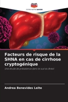 Facteurs de risque de la SHNA en cas de cirrhose cryptogénique (French Edition) 6206460126 Book Cover