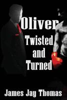 Oliver Twisted and Turned 194518163X Book Cover