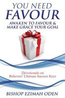 You Need Favour 1498490816 Book Cover