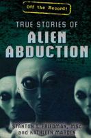 True Stories of Alien Abduction 1477778314 Book Cover