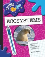 Super Cool Science Experiments: Ecosystems 1602795169 Book Cover