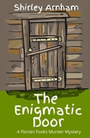 The Enigmatic Door 1739918614 Book Cover