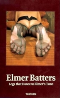 Elmer Batters: Legs That Dance to Elmer's Tune 3822881880 Book Cover